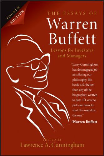 The Essays of Warren Buffett: Lessons for Investors and Managers